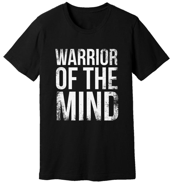 Black T-Shirt that has WARRIOR OF THE MIND printed on it