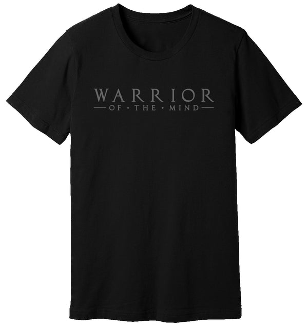 Black T-Shirt that has WARRIOR OF THE MIND printed on it