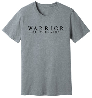 Heather T-Shirt that has WARRIOR OF THE MIND printed on it