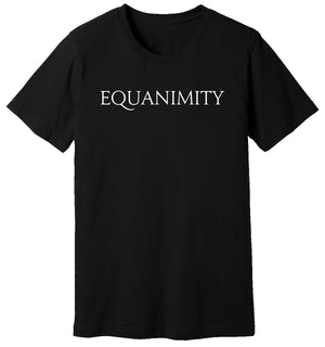 Black T-Shirt that says Equanimity by WARRIOR OF THE MIND