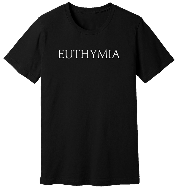 Black T-shirt that says Euthymia by WARRIOR OF THE MIND