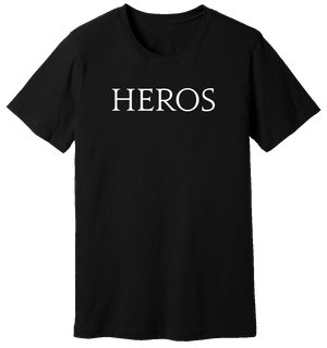 Black T-Shirt that says Heros by WARRIOR OF THE MIND