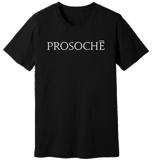 Black T-Shirt that says Prosochē by WARRIOR OF THE MIND