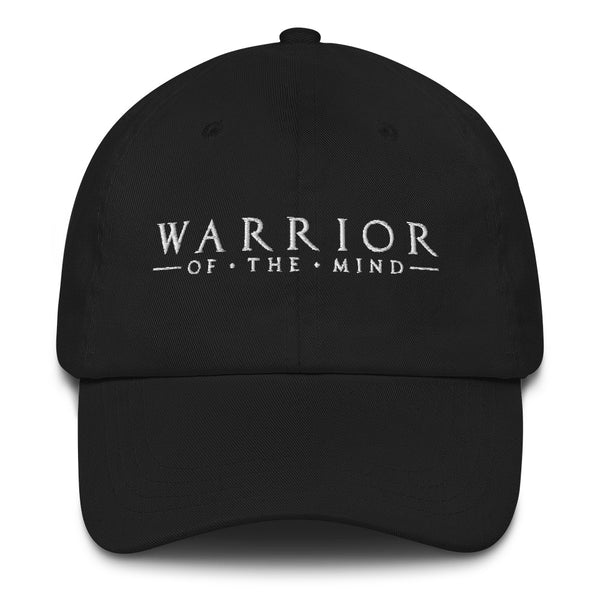 Dad Cap in black that says WARRIOR OF THE MIND